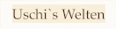 Uschi`s Welten